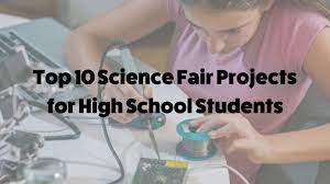 science fair experiments for 10th grade