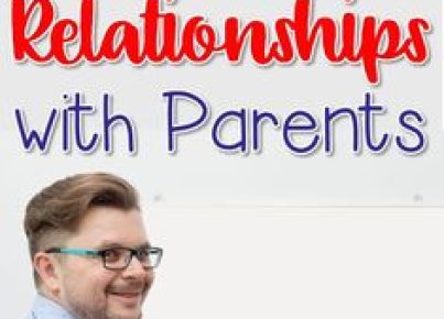 6 Tips for Establishing a Positive Parent Teacher Relationship